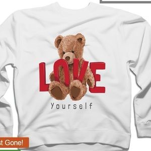 Love Yourself Teddy Bear Crew Neck